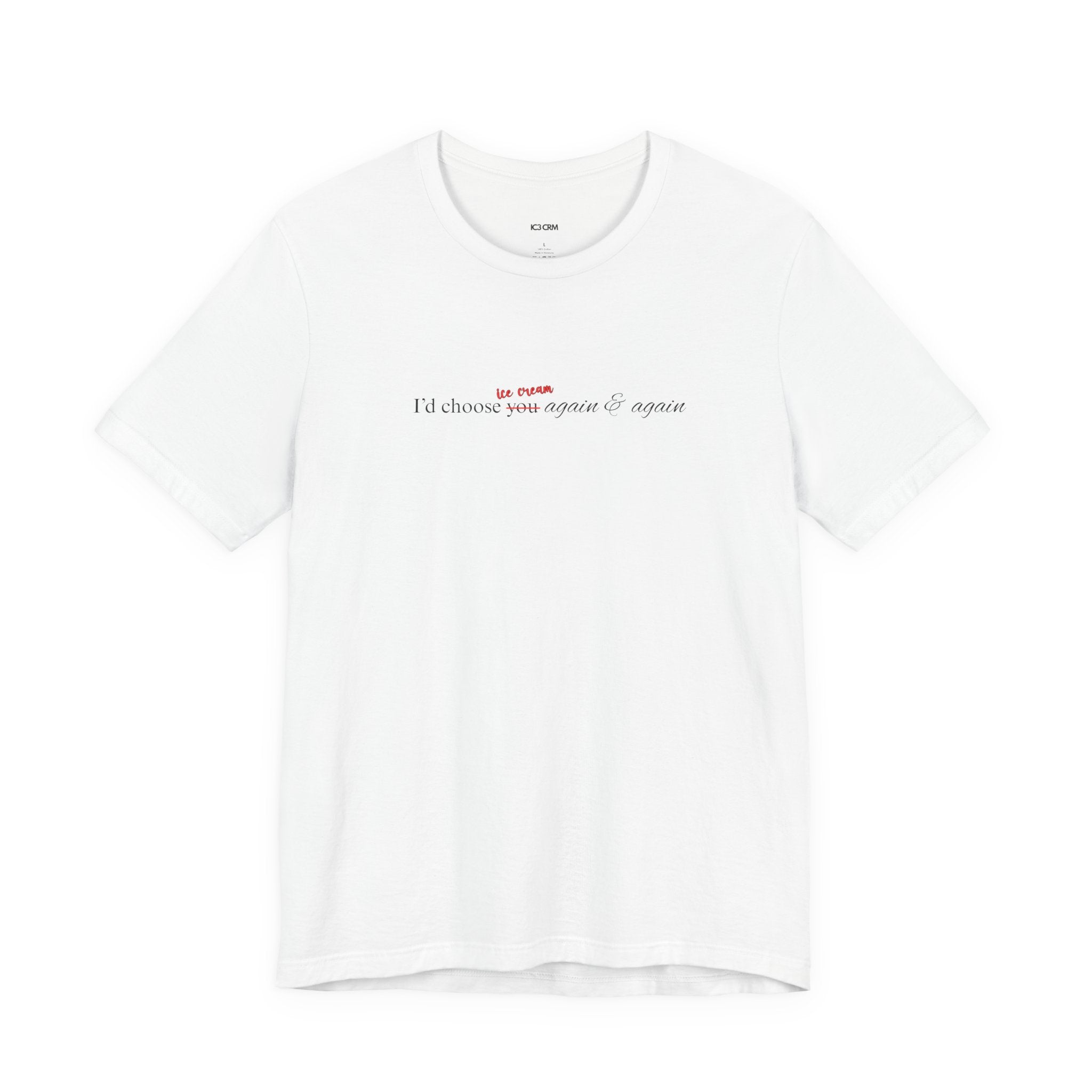 Choose Ice Cream T-Shirt — Fun Retro Dessert Tee for Sweet Lovers